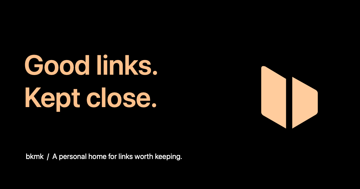 bkmk — Save anything. Find it later.